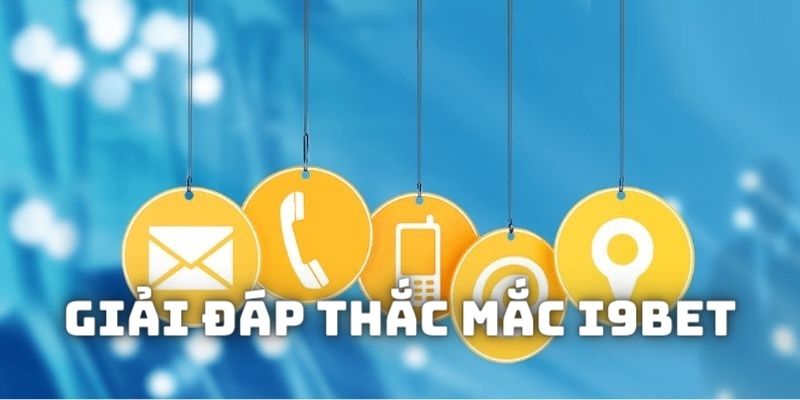 Giải đáp những thắc mắc liên quan đến nền tảng cá độ I9bet