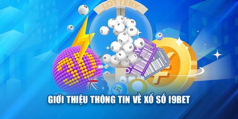 Khám phá thông tin sảnh xổ số đặc biệt