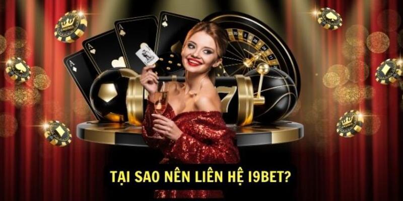 Những ưu điểm của kênh liên hệ I9bet