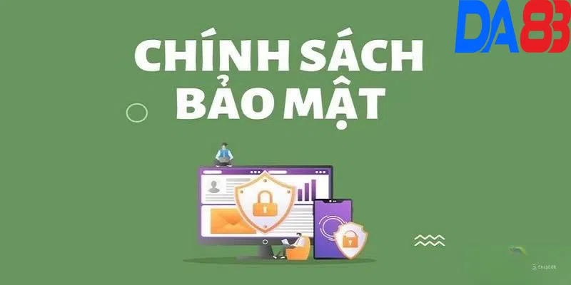 Chính sách bảo mật Da88 quy định trách nhiệm của nhà cái